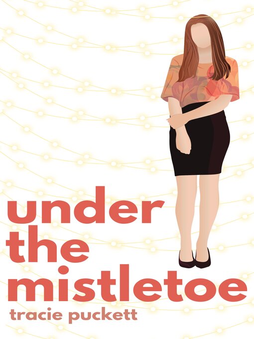 Title details for Under the Mistletoe by Tracie Puckett - Available
